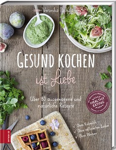 Buchtipp: Gesund kochen ist Liebe