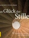 Buchtipp: Das Glück der Stille