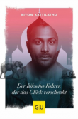 Der Rikscha-Fahrer der das Glück verschenkt | Biyon Kattilathu Buchtipp: Der Rikscha-Fahrer der das Glück verschenkt | Biyon Kattilathu