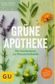Grüne Apotheke von Jörg Grünwald Buchtipp: Grüne Apotheke von Jörg Grünwald